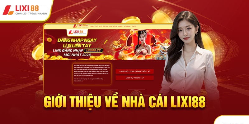 Đôi nét về nhà cái LIXI88 lô đè online uy tín