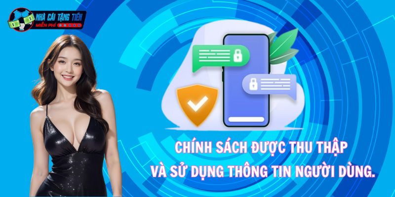 Chính sách quyền riêng tư trong việc thu thập và sử dụng thông tin