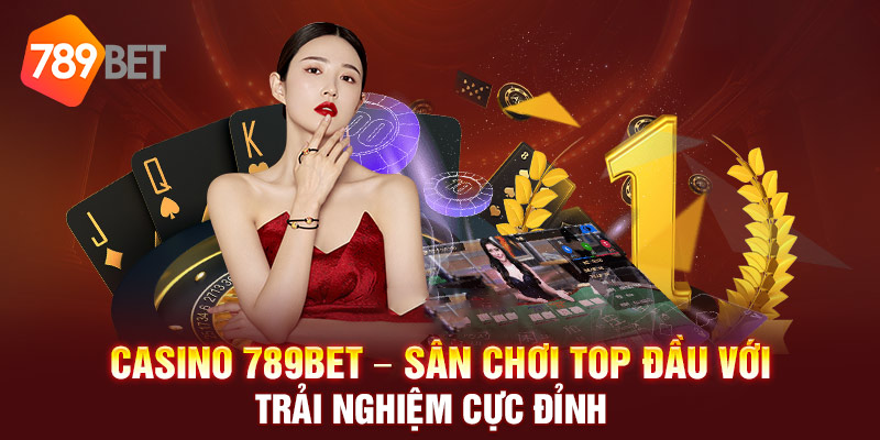 Nhà cái 789bet nơi đam mê tỏa sáng 