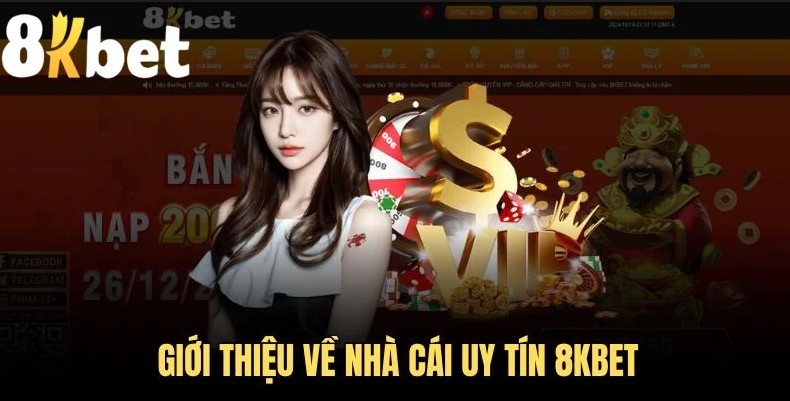 NHÀ CÁI 8KBET Với Những Trò Chơi Hấp Dẫn Nhất