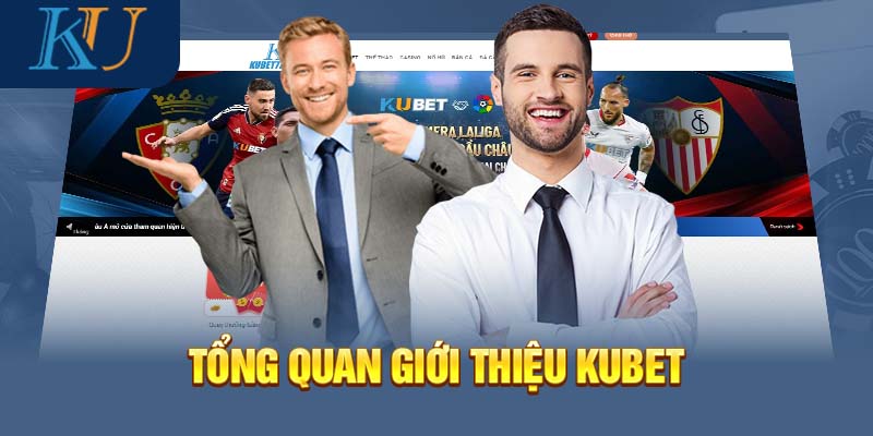 NHÀ CÁI KUBET - LINK ĐĂNG KÝ KU CASINO TỪ KUBET88